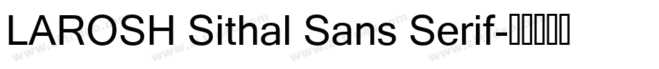 LAROSH Sithal Sans Serif字体转换